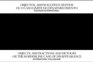 OBJECTS, ABSTRACTIONS AND DETOURS, or the borderline case of disappearance
